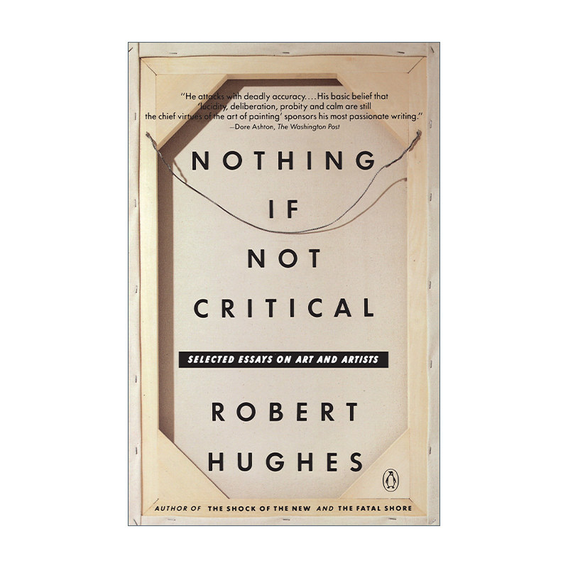 英文原版 nothing if not critical 绝对批评 关于艺术和艺术家的评论