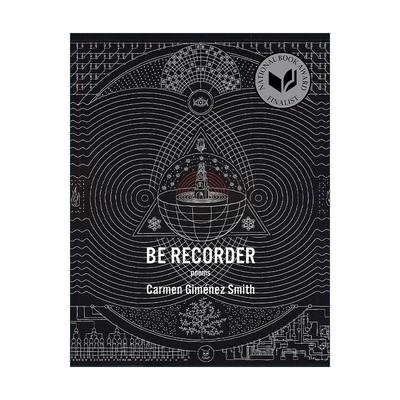 英文原版 Be Recorder 成为记录者 入围美国国家图书诗歌奖 英文版 进口英语原版书籍