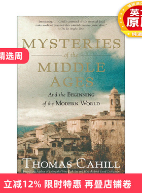 英文原版 Mysteries of the Middle Ages 中世纪的奥秘 现代世界的开端 欧洲历史 Thomas Cahill英文版 进口英语原版书籍