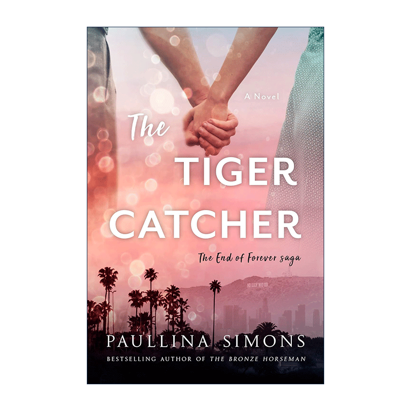 英文原版 The Tiger Catcher 永恒终结1 捕虎人 宝琳娜?西蒙斯爱情小说 青铜骑士作者 英文版 进口英语原版书籍
