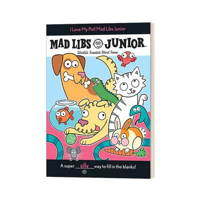 英文原版 I Love My Pet! Mad Libs Junior World's Greatest Word Game 我爱我的宠物！儿童英语文字游戏 英文版 进口英语原版书