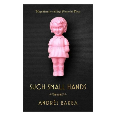 英文原版 Such Small Hands 小手 安德烈斯·巴尔瓦惊悚中篇小说 英文版 进口英语原版书籍