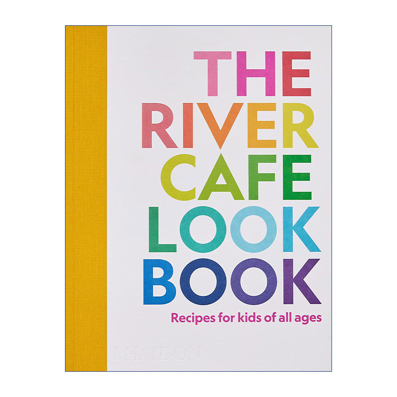 英文原版 The River Cafe Cookbook for Kids 伦丹River Cafe餐厅儿童食谱 50道初学者友好食谱 精装 英文版 进口英语原版书籍
