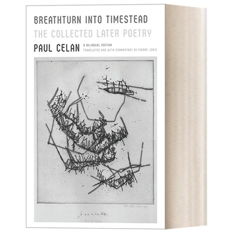 英文原版 Breathturn into Timestead The Collected Later Poetry A BiAlingual Edition 保罗策兰 晚年诗选 德英双语版 英文版进