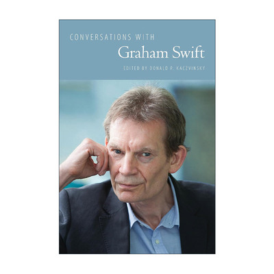 英文原版 Conversations with Graham Swift 对话格雷厄姆·斯威夫特 布克奖作家访谈录 英文版 进口英语原版书籍