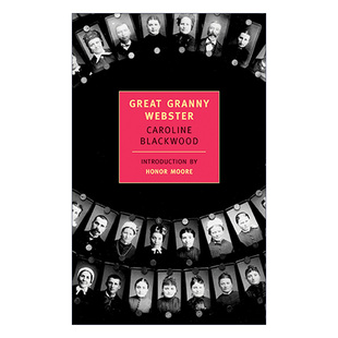 英文原版 Great Granny Webster New York Review Books Classics 伟大的韦伯斯特奶奶 Caroline Blackwood 进口英语原版书籍