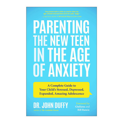 英文原版 Parenting the New Teenager 养育焦虑时代的新青少年 育儿指南 John Duffy 英文版 进口英语原版书籍