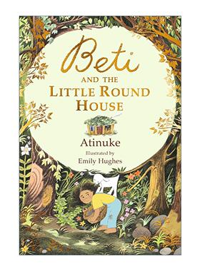 英文原版 Beti and the Little Round House 贝蒂和小圆屋 儿童友谊主题故事书精装 英文版 进口英语原版书籍