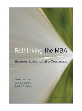 原版 Rethinking The Mba 重新思考MBA 处于十字路口的商业教育 Cost Accounting作者Datar Srikant 哈佛商业评论 进口原版书籍