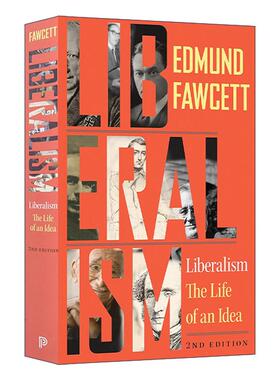 英文原版 Liberalism 自由主义传 一种理念 一种历史 第二版 埃德蒙·福赛特 普林斯顿大学出版社 英文版 进口英语原版书籍