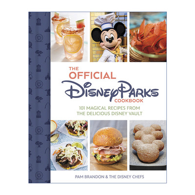 英文原版 The Official Disney Parks Cookbook 迪士尼乐园官方食谱 精装 101道美食指南 英文版 进口英语原版书籍