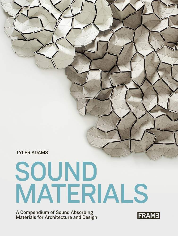 现货 Sound Materials: A Compendium of Sound Absorbing Materials 声音材料:建筑和设计用吸声材料概要