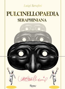 现货塞拉菲尼抄本:普钦内拉图集 进口艺术 Pulcinellopaedia Seraphiniana 精装收藏版