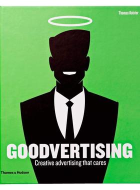 现货 Goodvertising: Creative Advertising That Cares 好的广告:有创意的广告  120多个活动的杰出创意作品
