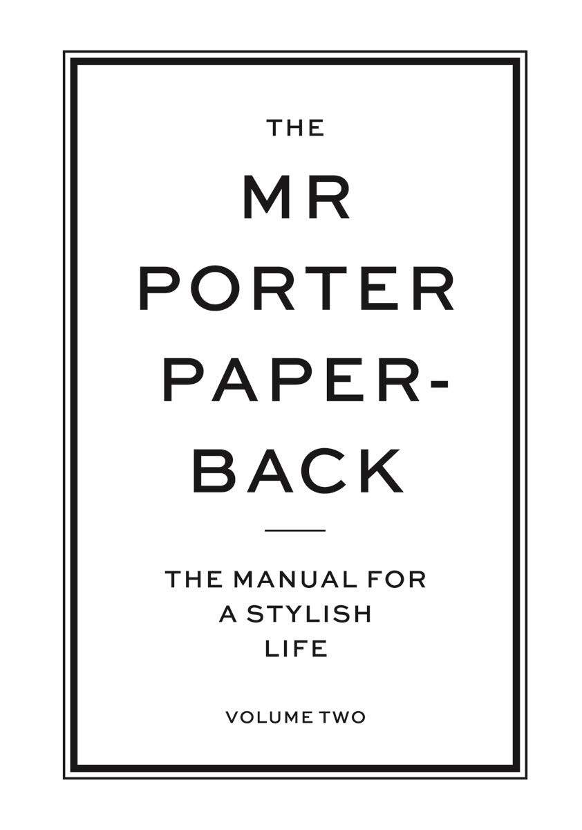 现货 MR PORTER PAPERBACK VOL 2  绅士的风格:来自经典英伦时尚指标的风格养成指南 2