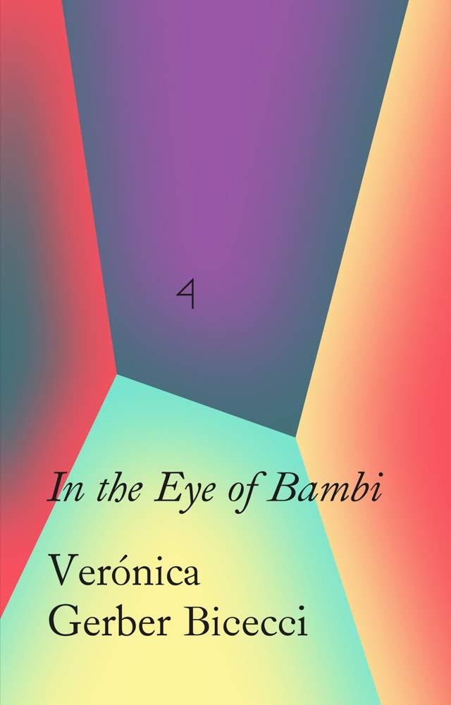 现货Verónica Gerber Bicecci: In the Eye of Bambi《小鹿斑比之眼》墨西哥作家戈贝尔·比塞奇