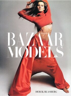 现货Harper’s Bazaar: Models 时尚芭莎：模特  六十年来为该杂志增光添彩的模特 启发时尚摄影灵感