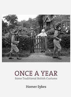 现货Once a Year: Some Traditional British Customs 《一年一次:一些英国传统习俗》民俗摄影  街拍 纪实摄影