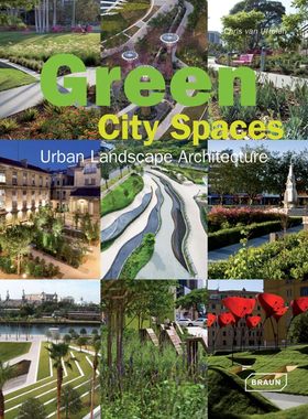现货 Green City Spaces: Urban Landscape Architecture 绿色城市空间:城市景观建筑