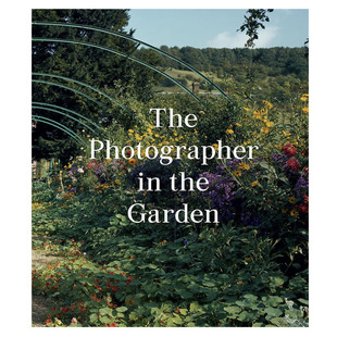 the Garden 进口原版 Photographer 摄影集 摄影师们 现货The 在花园里