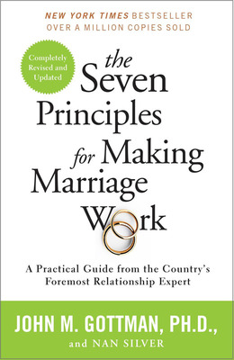 英文原版《婚姻的七项原则：国家顶级关系专家的实用指南》The Seven Principles for Making Marriage Work进口书