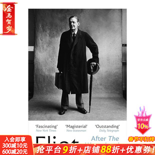 【预售】荒原 之后的艾略特 诺贝尔文学奖得主 Eliot After The Waste Land 原版英文文学传记 正版进口书