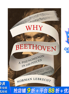 【预售】英文原版 为什么是贝多芬：100首乐曲中的现象 Why Beethoven: A Phenomenon in 100 Pieces 音乐 正版进口书籍 善优图书