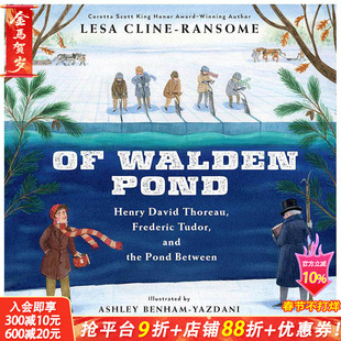 【现货】瓦尔登湖:亨利·戴维·梭罗、弗雷德里克·都铎与两者之间的池塘 Of Walden Pond 英文儿童插画故事绘本 进口童书