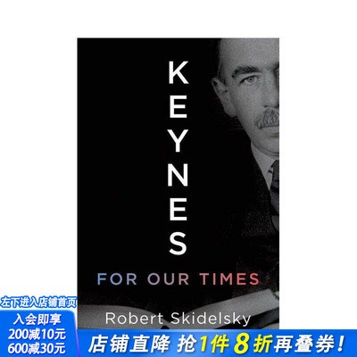 【预售】我们这个时代的凯恩斯 Keynes for Our Times 原版英文商业行销 正版进口书