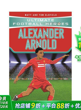 【预售】【足球英雄系列】亚历山大-阿诺德 Ultimate Football Heroes：Alexander-Arnold 12岁+英文小说故事英语阅读拓展进口书