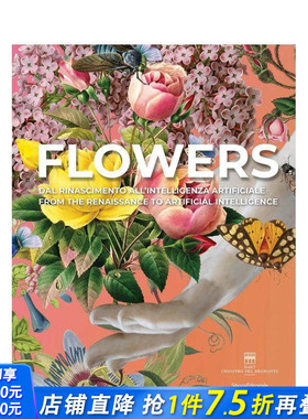 【预售】花卉史诗：从文艺复兴到人工智能 Flowers: From the Renaissance to Artificial Intelligence 英文艺术画册画集 进口书