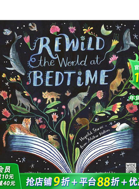 【预售】睡前的再野化时光 Rewild the World at Bedtime 英文儿童插画故事绘本 进口童书