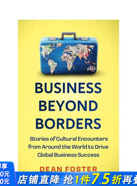 【预售】跨越国界的商业：全球化时代下的跨文化工作黄金法则 Business Beyond Borders 原版英文商业行销 正版进口书