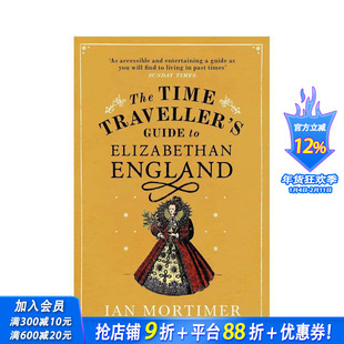 【预售】漫游伊丽莎白时代的英格兰 【The Time Traveller's Guide】 to Elizabethan England 原版英文人文历史 正版进口书