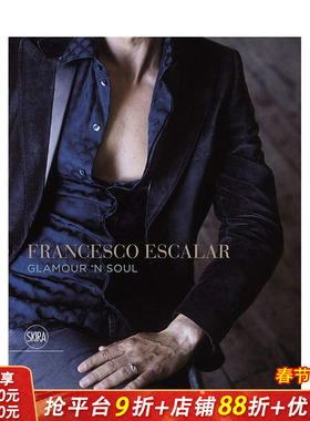 【现货】Francesco Escalar: Glamour ’n Soul ，Francesco Escalar：灵魂魅力 英文摄影艺术图书