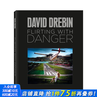 Flirting with 正版 预售 进口书 英文摄影作品集 危险调情 原版 Danger