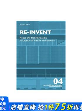 【现货】Re-Invent 建筑的再利用和可持续性改造 建筑设计理论 英文原版