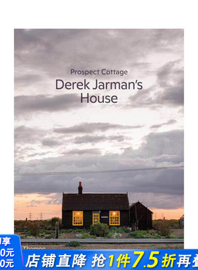 【预售】愿景小屋：德里克·贾曼的房子 Prospect Cottage: Derek Jarman's House  原版英文生活 正版进口书