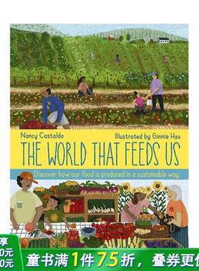 【现货】英文原版 喂养我们的世界 The World That Feeds Us 精装儿童英语插画绘本 正版进口书籍 善优童书