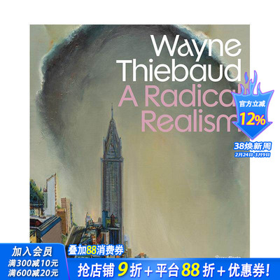 【现货】伟恩·第伯：激进的写实 Wayne Thiebaud: A Radical Realism 原版英文艺术画册画集 写实主义 正版进口书