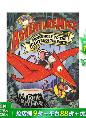 【预售】冒险萌鼠团：鼠洞深处的惊天探险 Adventuremice:Mousehole to the Centre of the Earth英文儿童桥梁章节故事书拓展阅读