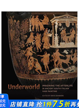 【预售】地下世界：想象古代南意大利花瓶绘画中的来世 Underworld 原版英文艺术画册画集 正版进口书