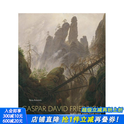 【预售】卡斯珀·大卫·弗里德里希:自然与自我 Caspar David Friedrich: Nature and the Self 原版英文艺术画册画集 正版进口书