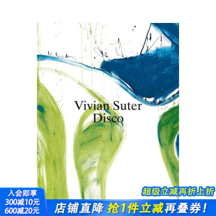 Vivian Suter 正版 预售 进口书 英文艺术画册画集 薇薇安·苏特：迪斯科 原版 Disco
