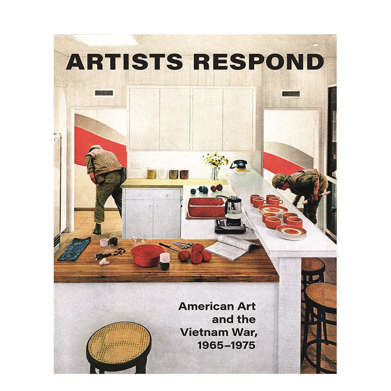 【预售】英文原版 艺术家回应:美国艺术与越南战争 1965-1975 Artists Respond 艺术历史与评论 正版进口书籍 善优图书