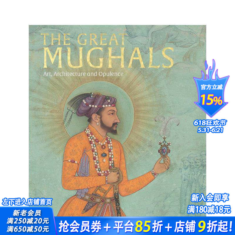 【预售】莫卧儿王朝：艺术、建筑与奢华The Great Mughals: Art  Architecture and Opulence 印度艺术 原版英文画册 正版进口书