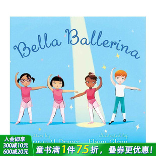 舞者 莎朗·德蕾珀首部绘本 Bella 英文儿童插画故事科普绘本 美丽 Ballerina 进口童书 预售
