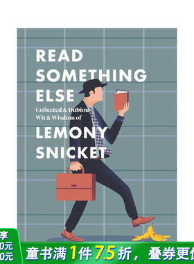 【现货】 Read Something Else: Collected & Dubious Wit & Wisdom of Lemony Snicket，读点别的: 儿童分阶阅读