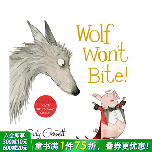 Won‘T Bite 英文原版 现货 儿童 Gravett绘本 Wolf Emily 狼不会咬人