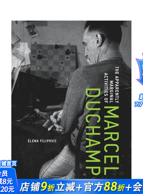 【预售】马塞尔·杜尚那些看似边缘的活动 The Apparently Marginal Activities of Marcel Duchamp 英文艺术画册画集 正版进口书